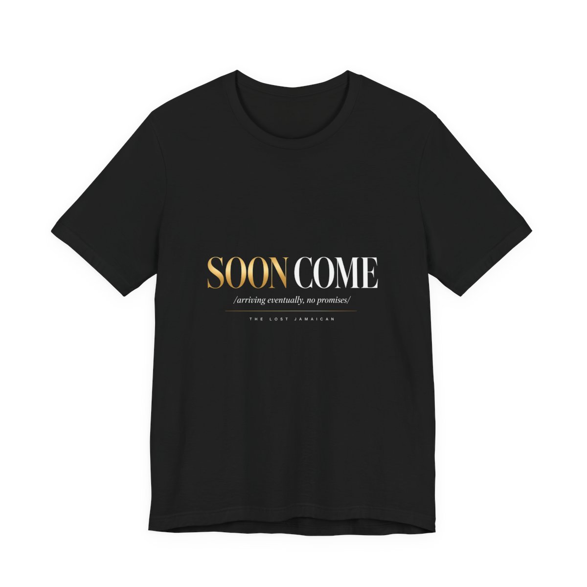 Soon Come — Unisex Tee