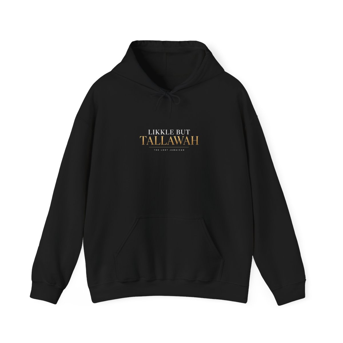 Likkle But Tallawah — Hoodie